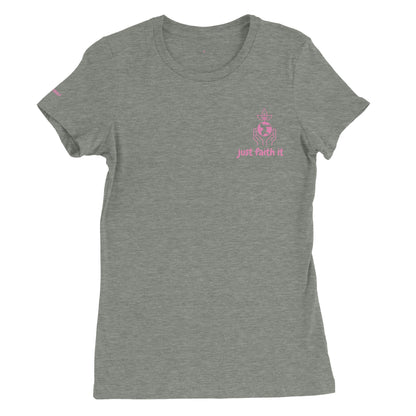 Just Faith It YOSLF- Premium Womens Crewneck T-shirt