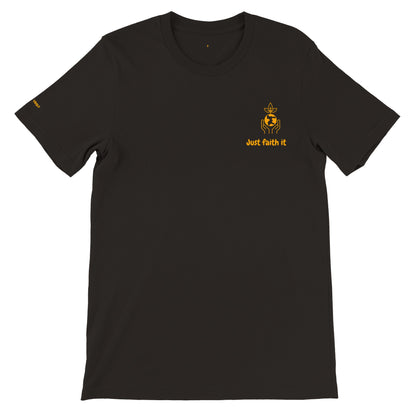 Just Faith It YOSLF - Premium Crewneck Mens T-shirt